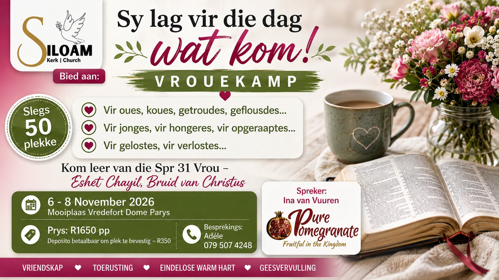 Vrouekamp: Sy lag vir die dag wat kom — 6 – 8 November 2026, Mooiplaas Vredefort Dome Parys. R1650 pp. Besprekings: Adéle 079 507 4248.